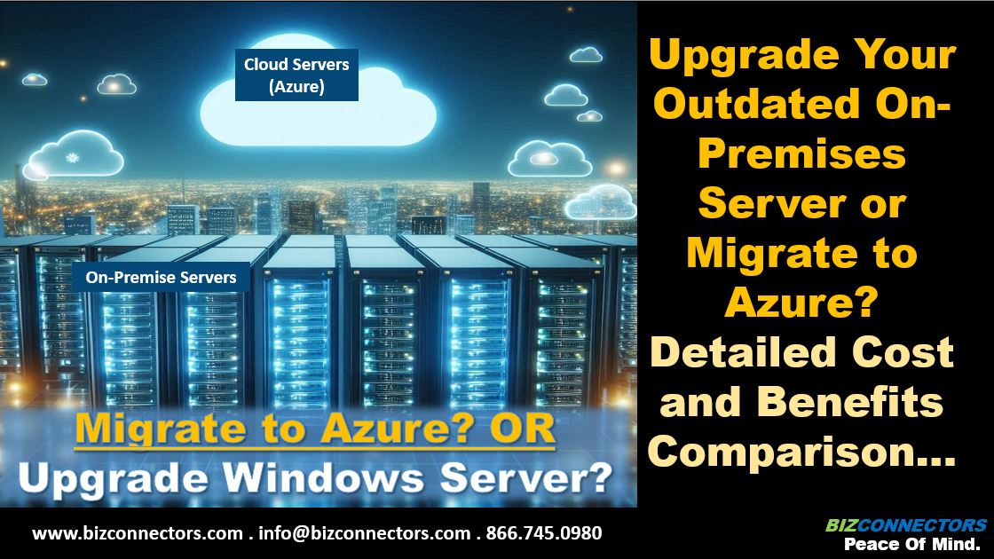 Migrate to Azure or Upgrade Your Outdated On-Premises Server?